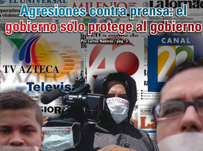 Agresiones contra prensa: el gobierno sólo protege al gobierno: Carlos Ramírez