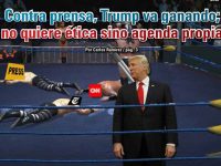 Contra prensa, Trump va ganando; no quiere ética sino agenda propia: Carlos Ramírez