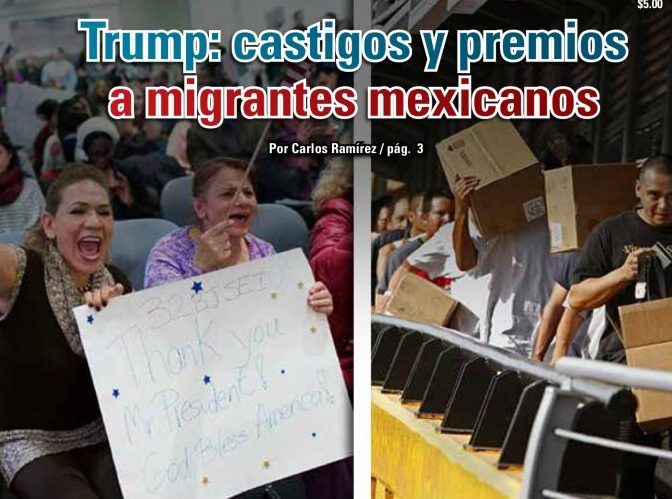 Trump: castigos y premios a migrantes mexicanos: Carlos Ramírez