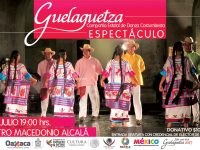 Espectáculo “Guelaguetza” y “Sanduga” regresan  al Teatro “Macedonio Alcalá”