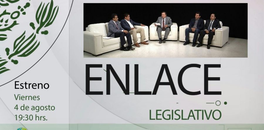 Inicia la primera temporada de Enlace Legislativo por Tv