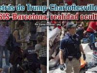 Detrás de Trump-Charlottesville e ISIS-Barcelona, realidad oculta: Carlos Ramírez