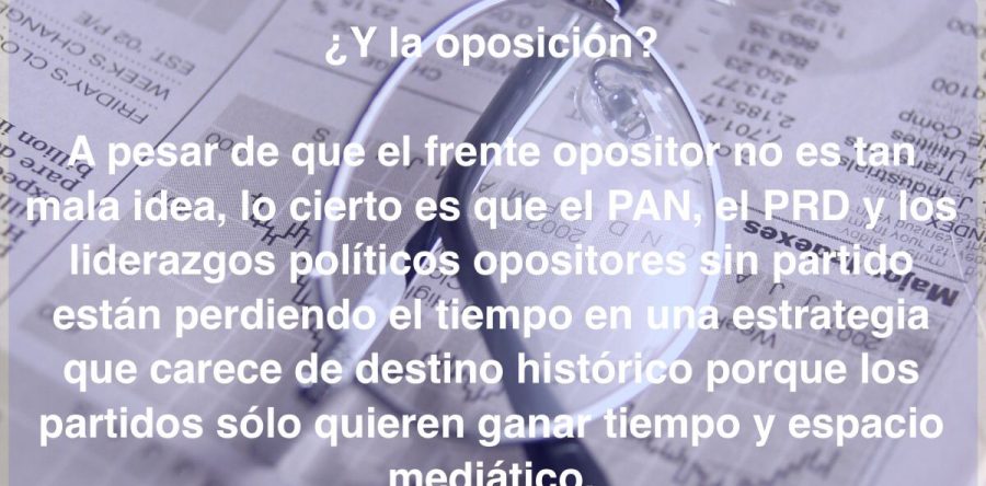 ¿Y la oposición?: Carlos Ramírez