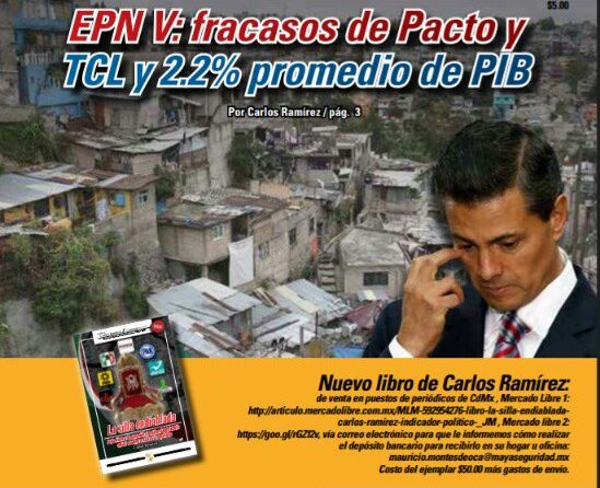 EPN V: fracasos de Pacto y TCL y 2.2% promedio de PIB: Carlos Ramírez