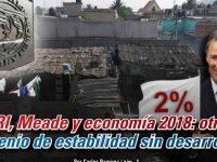 PRI, Meade y economía 2018: otro sexenio de estabilidad sin desarrollo: Carlos Ramírez