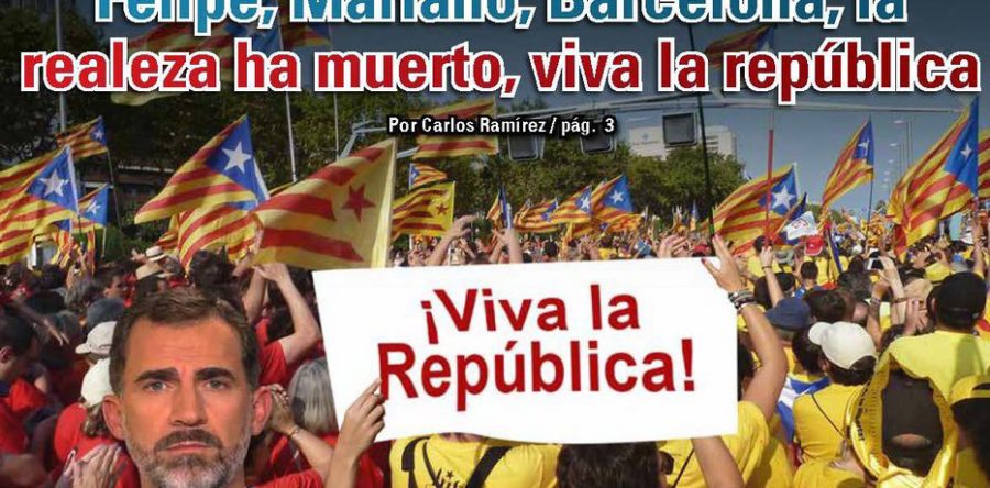 Felipe, Mariano, Barcelona, la realeza ha muerto, viva la república: Carlos Ramírez