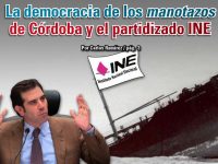 La democracia de los manotazos de Córdoba y el partidizado INE: Carlos Ramírez