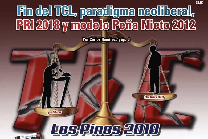 Fin del TCL, paradigma neoliberal, PRI 2018 y modelo Peña Nieto 2012: Carlos Ramírez