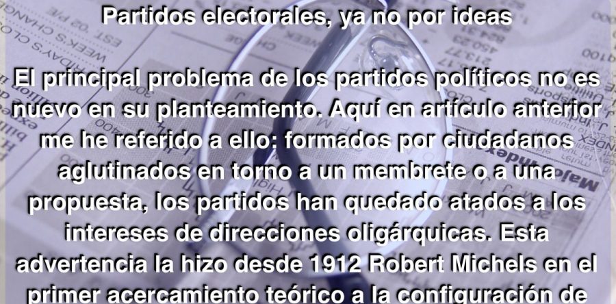 Partidos electorales, ya no por ideas: @carlosramirezh