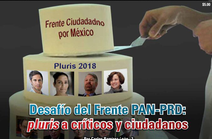 Desafío del Frente PAN-PRD: pluris a críticos y ciudadanos: Carlos Ramírez