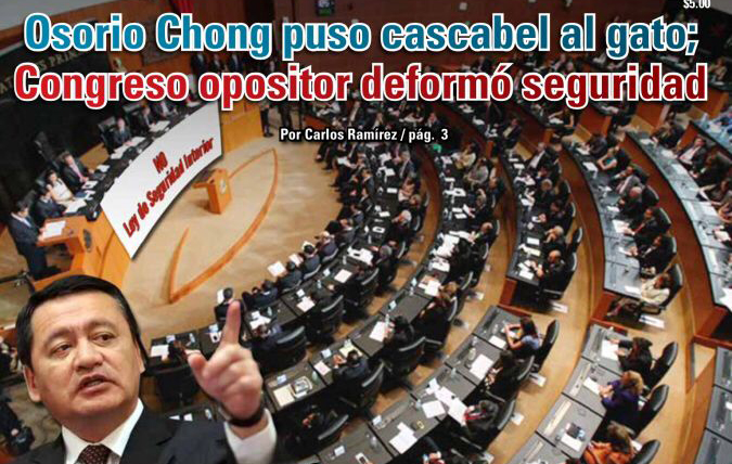 Osorio Chong puso cascabel al gato; Congreso opositor deformó seguridad: Carlos Ramírez