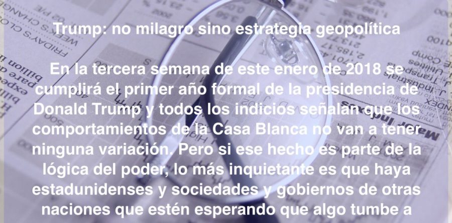 Trump: no milagro sino estrategia geopolítica: Carlos Ramírez