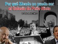 Por qué Meade no puede ser el Colosio de Peña Nieto: Carlos Ramírez