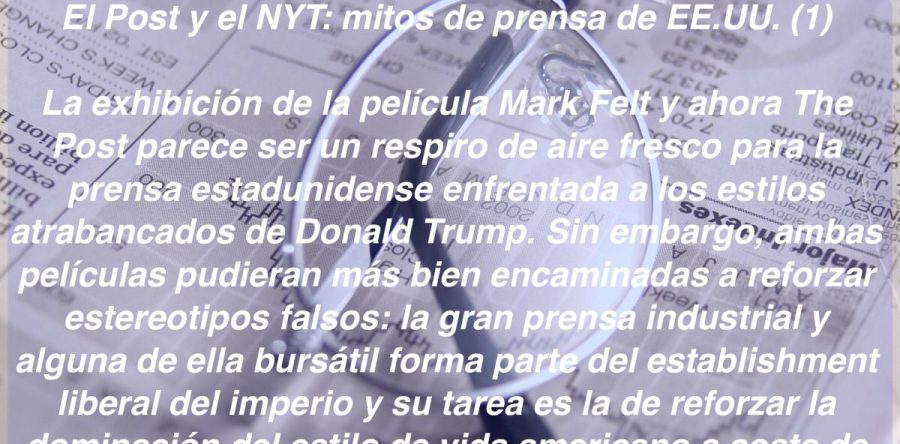 El Post y el NYT: mitos de prensa de EE.UU. (1): Carlos Ramírez