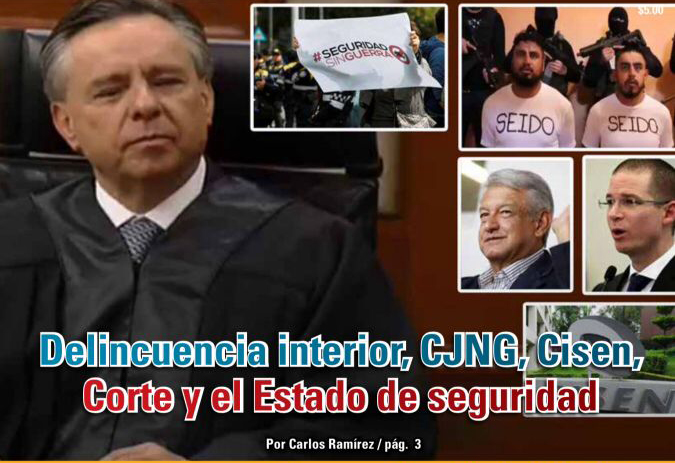 Delincuencia interior, CJNG, Cisen, Corte y el Estado de seguridad: Carlos Ramírez