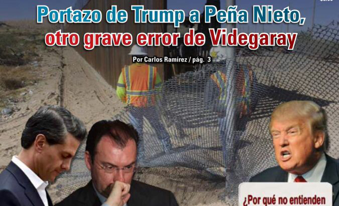 Portazo de Trump a Peña Nieto, otro grave error de Videgaray: Carlos Ramírez