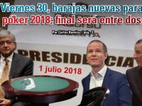 Viernes 30, barajas nuevas para póker 2018; final será entre dos: Carlos Ramírez