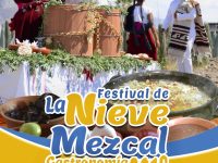 Invita Sectur a disfrutar 7º Festival de la Nieve, Mezcal, la Gastronomía y las Artesanías en Tlacolula de Matamoros