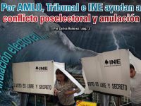 Por AMLO, Tribunal e INE ayudan a conflicto postelectoral y anulación: Carlos Ramírez