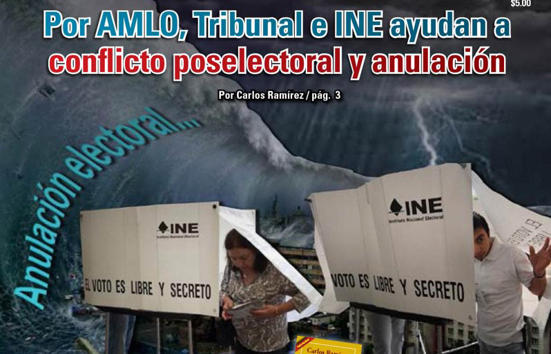 Por AMLO, Tribunal e INE ayudan a conflicto postelectoral y anulación: Carlos Ramírez