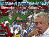 De cómo el populismo de AMLO llevará a una crisis inevitable: Carlos Ramírez