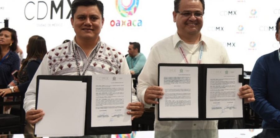 En el Tianguis Turístico 2018, Oaxaca y CDMX firman convenio de colaboración turística