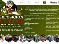 Oaxaca, anfitrión de la Exposición Militar  “Fuerzas Armadas…Pasión por Servir a México”