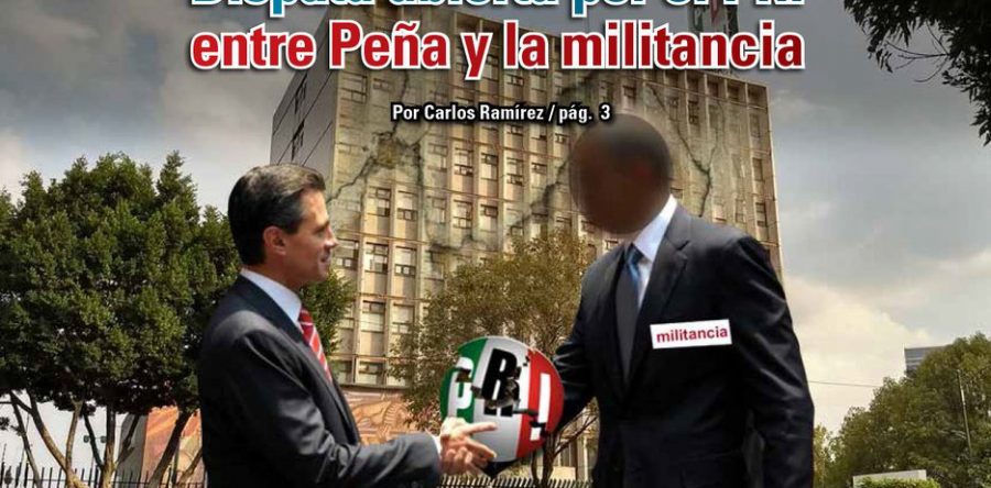 Disputa abierta por el PRI entre Peña y la militancia: Carlos Ramírez