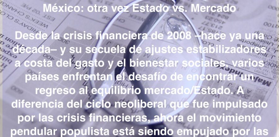 México: otra vez Estado vs. Mercado: Carlos Ramírez