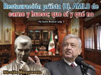 Restauración priísta (8). AMLO de carne y hueso; que sí y qué no: Carlos Ramírez