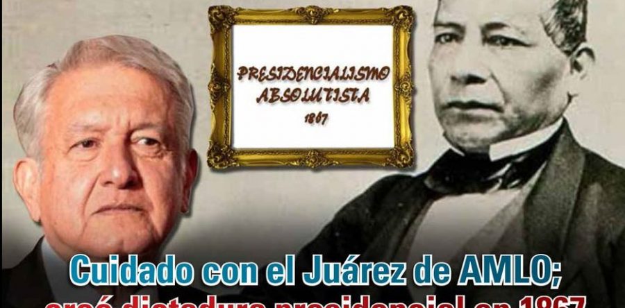 Cuidado con el Juárez de AMLO; creó dictadura presidencial en 1867: Carlos Ramírez