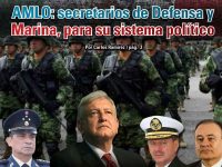 AMLO: secretarios de Defensa y Marina, para su sistema político: Carlos Ramírez
