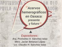 Presentará AGEO conferencia Acervos Hemerográficos en Oaxaca: Presente y Futuro
