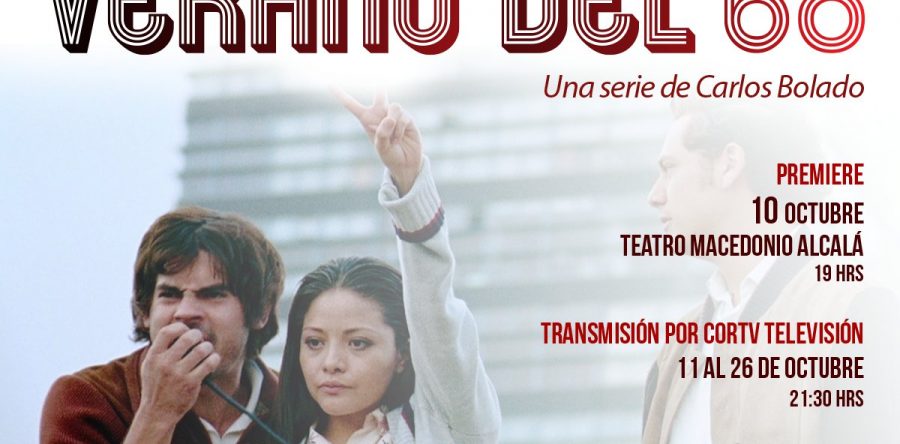 Invita Seculta a la premier “Verano del 68”  en el Teatro Macedonio Alcalá