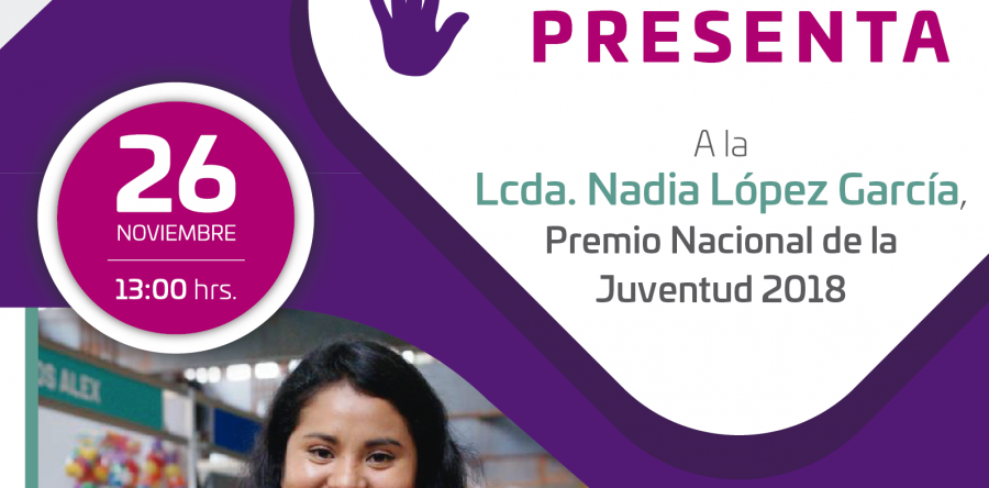 Nadia López, Premio Nacional de la Juventud hablará  de empoderamiento con trabajadoras oaxaqueñas