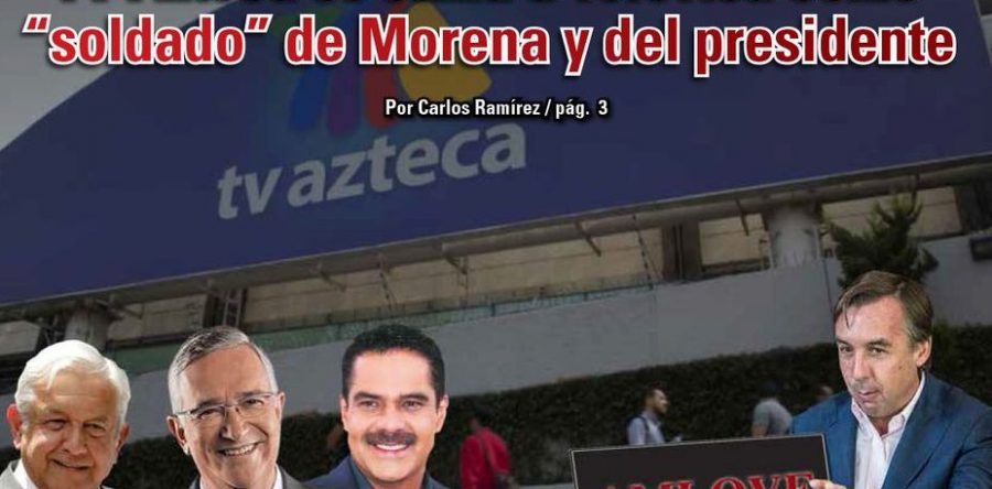 TV Azteca se suma a Televisa como “soldado” de Morena y del presidente: Carlos Ramírez