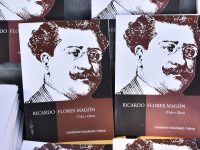 Recuerdan legado de Ricardo Flores Magón con la presentación de su vida y obra