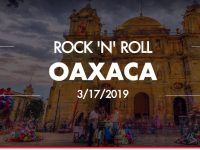 Confirman segunda edición el Medio Maratón y 10k  Rock ´n´ Roll Oaxaca 2019