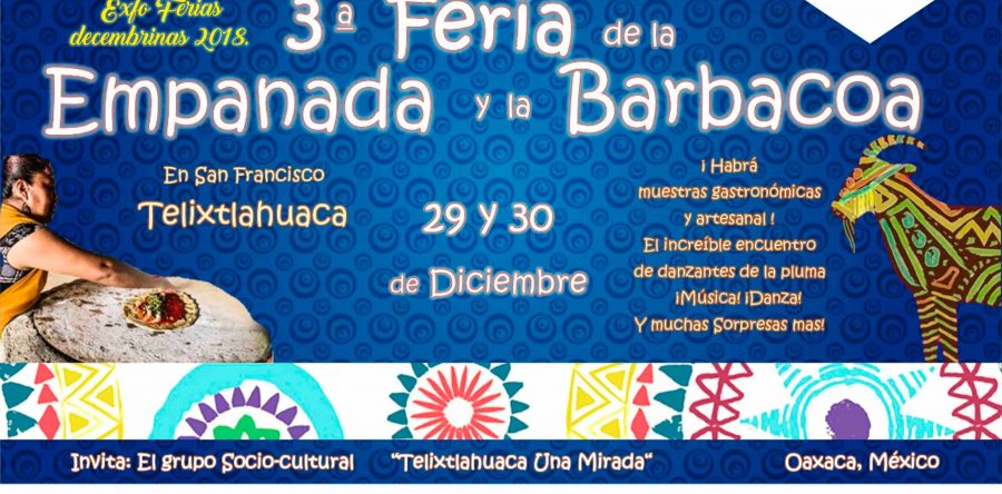 Celebrará San Francisco Telixtlahuaca su  Tercera Feria de la Empanada y la Barbacoa