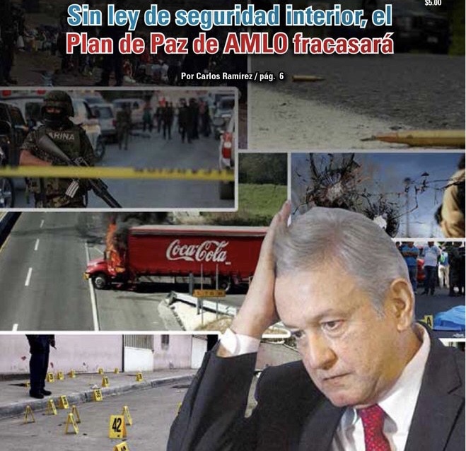 Sin ley de seguridad interior, el Plan de Paz de AMLO fracasará: Carlos Ramírez