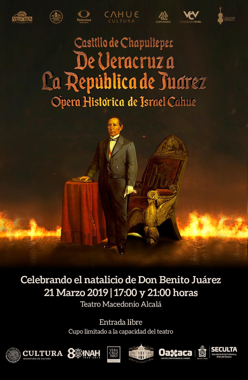Ópera Histórica por el natalicio de Benito Juárez