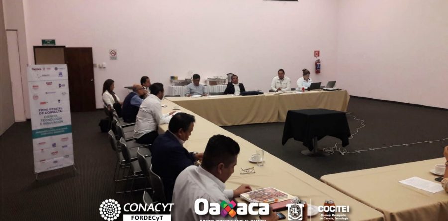Se realizó Foro Estatal de Consulta:   Ciencia y Tecnología Oaxaca 2019