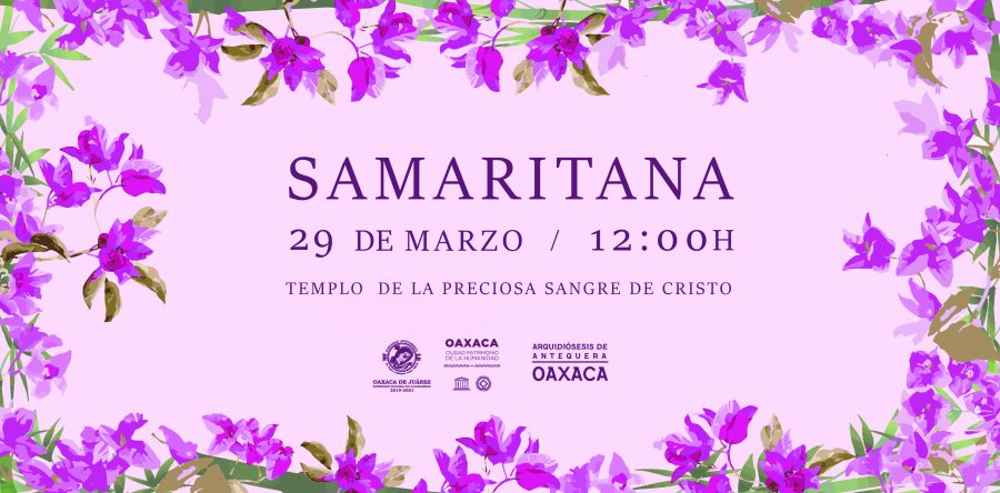 Municipio de Oaxaca de Juárez invita a disfrutar el viernes de Samaritana