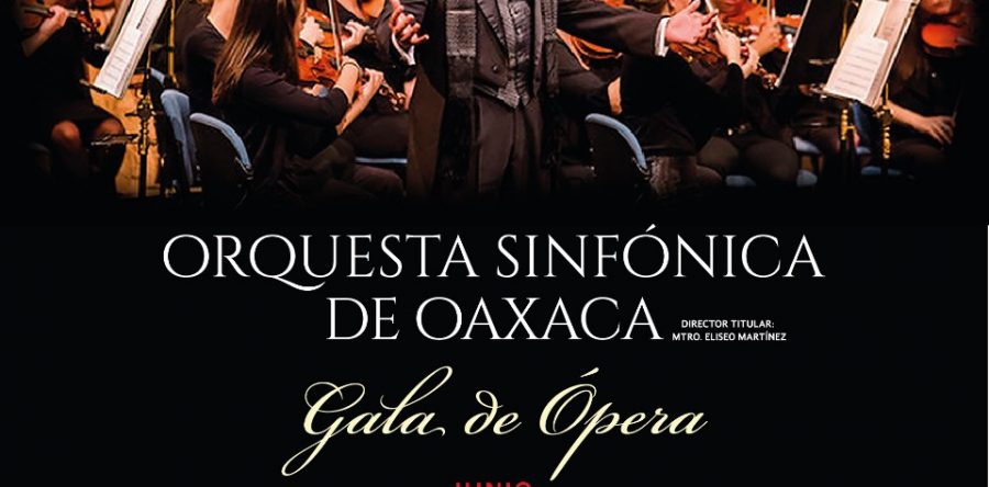 Invita Seculta a la Gala de Ópera con la Orquesta Sinfónica de Oaxaca