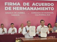 Concretan Oaxaca de Juárez y Riverside, California, lazos de cooperación bilateral