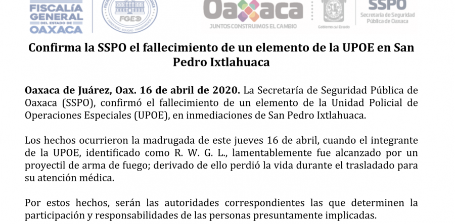 Confirma la SSPO el fallecimiento de un elemento de la UPOE en San Pedro Ixtlahuaca