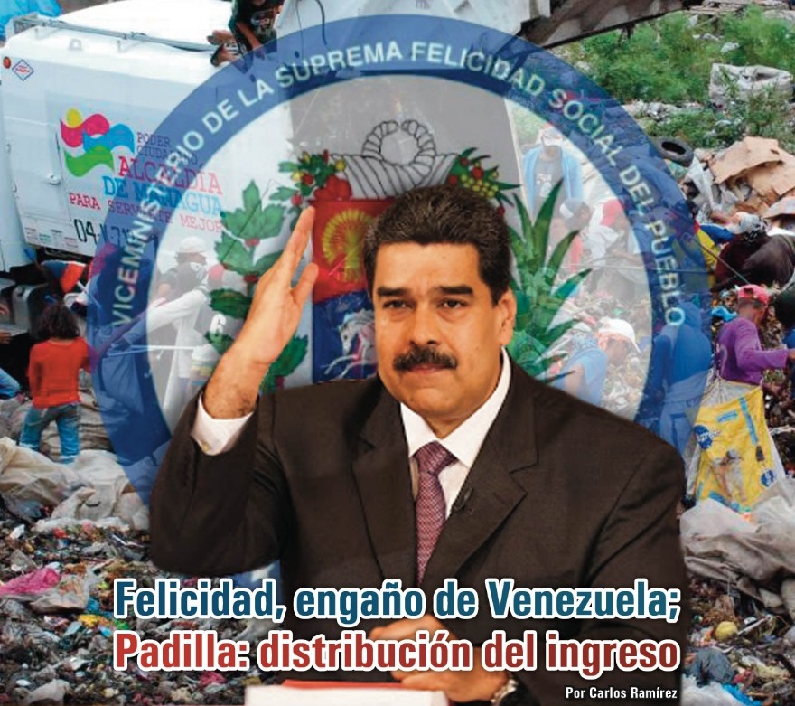 Felicidad, engaño de Venezuela; Padilla: distribución del ingreso: Carlos Ramírez