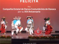 Celebra Compañía Estatal de Danza Costumbrista de Oaxaca 19 años de preservar y difundir la cultura de Oaxaca