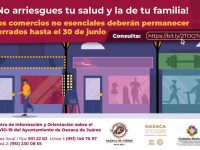 Exhorta Ayuntamiento de Oaxaca a evitar comercios no esenciales para contener el COVID-19