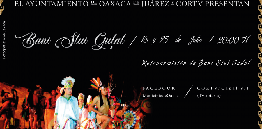 Ayuntamiento de Oaxaca y CORTV se unen para retransmitir “Donají… La Leyenda”